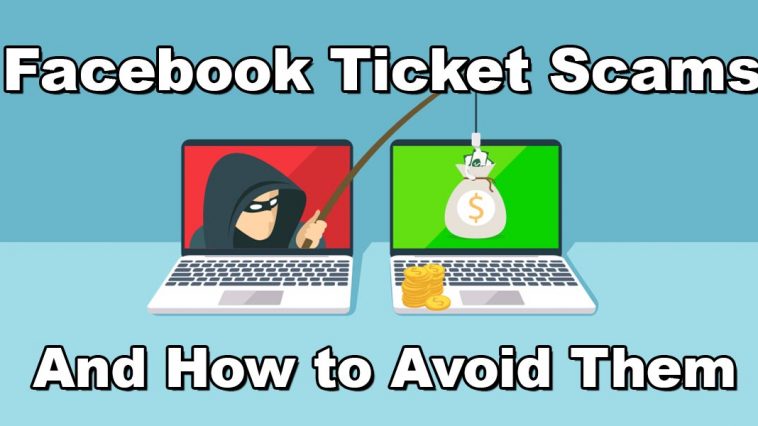 Facebook Ticket Scams Fake Tickets Scalper How to tell