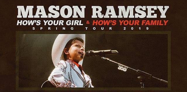 Mason Ramsey How's Your Girl & How's Your Family Spring Tour 2019